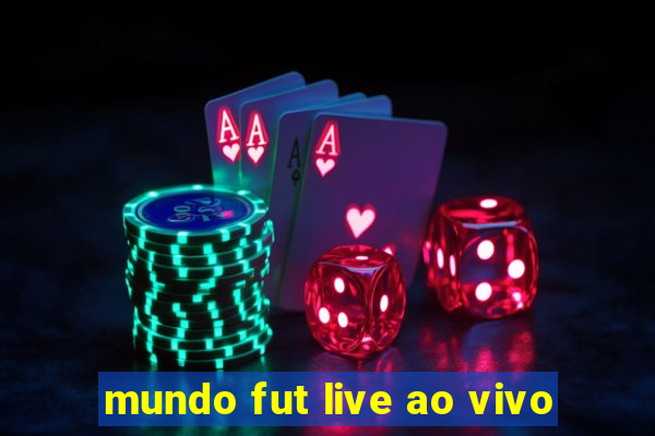 mundo fut live ao vivo