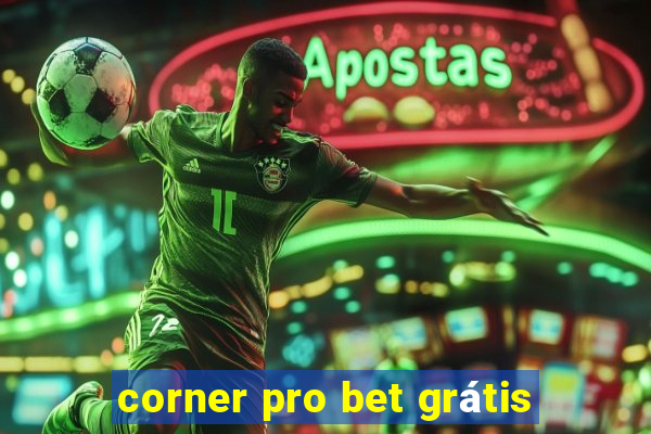 corner pro bet grátis