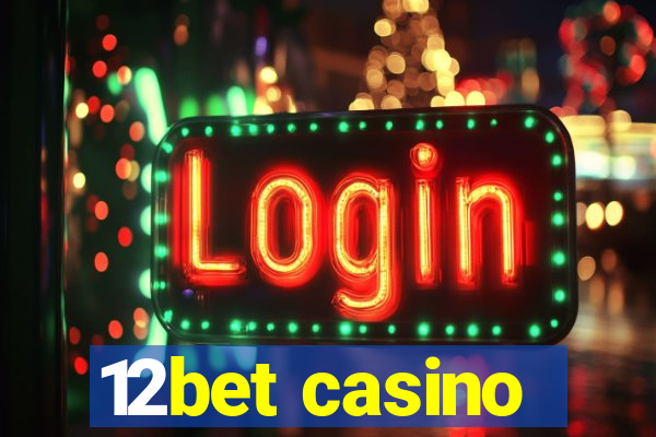 12bet casino