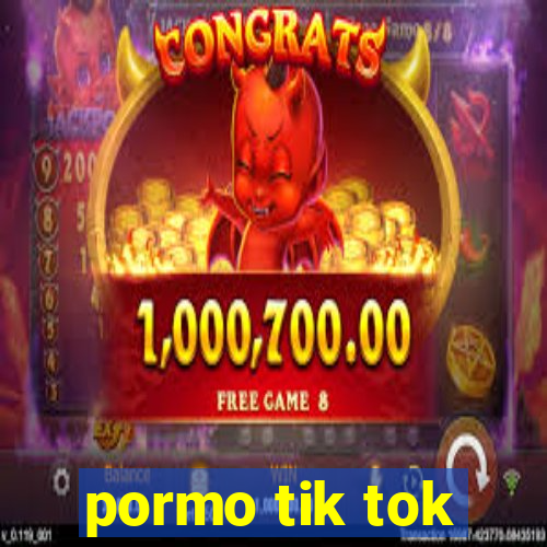 pormo tik tok