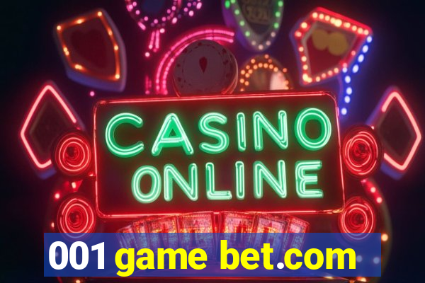 001 game bet.com