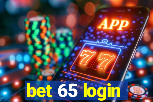 bet 65 login