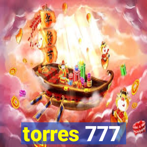 torres 777