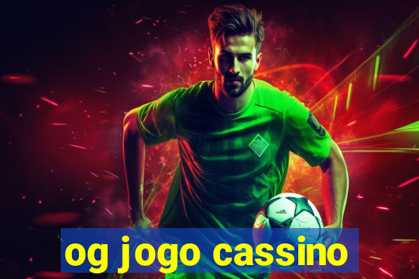 og jogo cassino