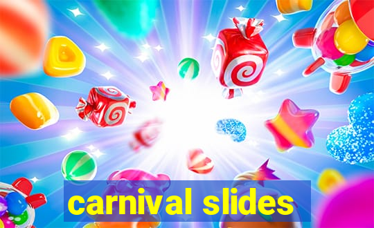 carnival slides