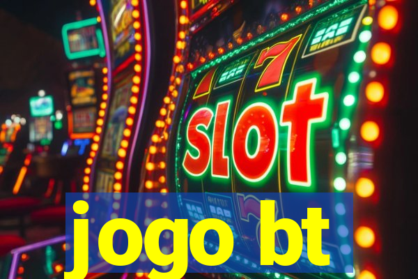 jogo bt