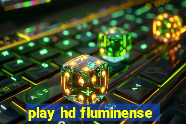 play hd fluminense