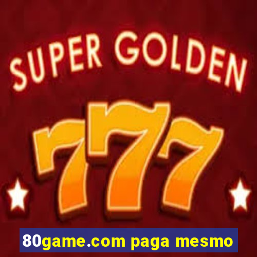 80game.com paga mesmo