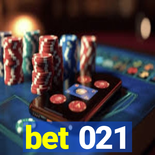 bet 021