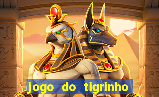 jogo do tigrinho deposito minimo 1 real