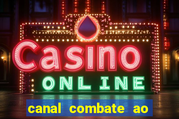 canal combate ao vivo multicanais