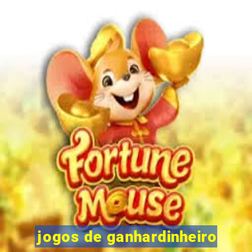 jogos de ganhardinheiro