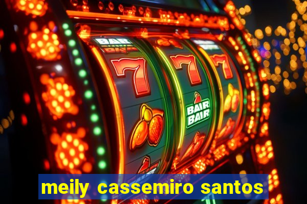 meily cassemiro santos