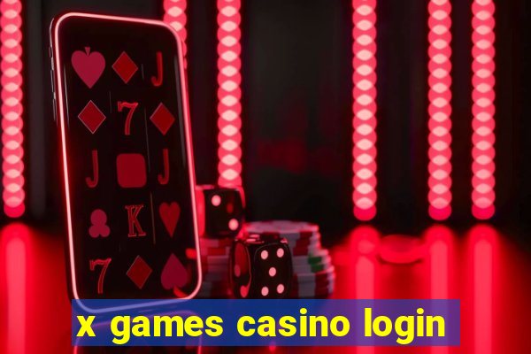 x games casino login