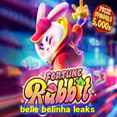 belle belinha leaks