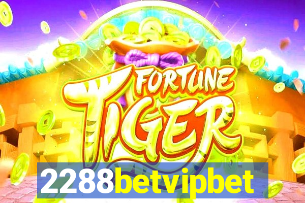 2288betvipbet