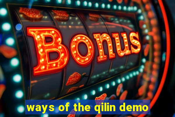 ways of the qilin demo