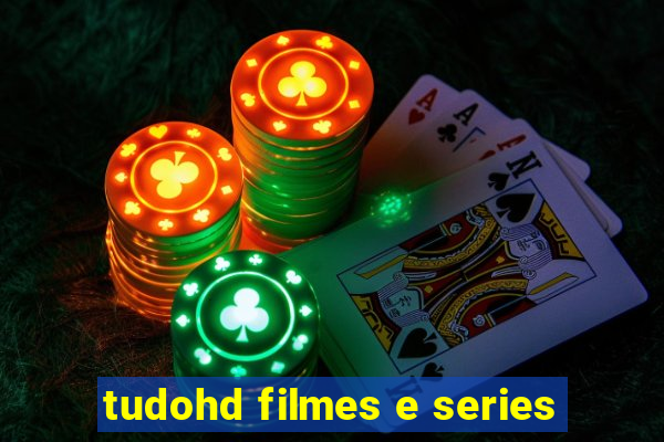 tudohd filmes e series