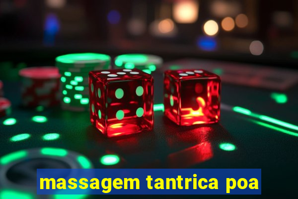 massagem tantrica poa