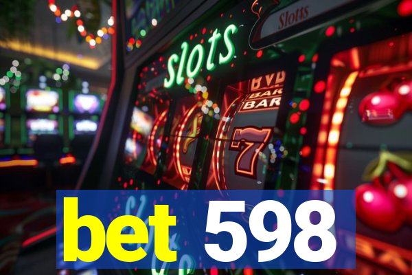 bet 598