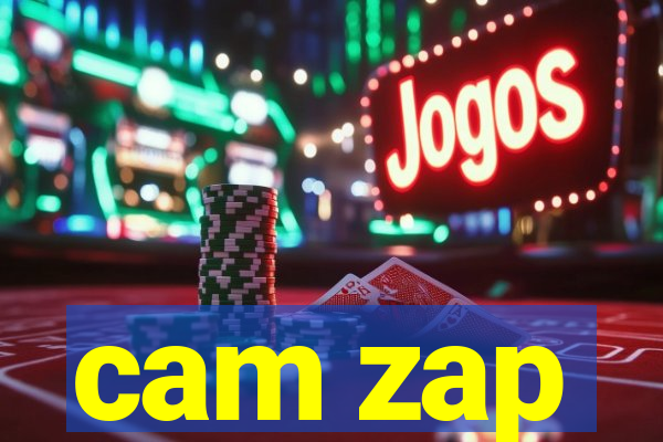 cam zap