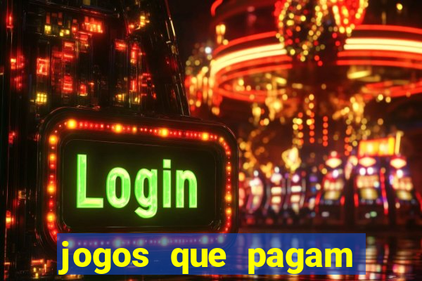 jogos que pagam dinheiro de verdade no pix