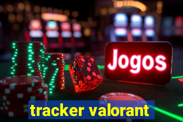 tracker valorant