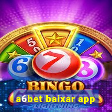 a6bet baixar app