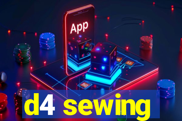 d4 sewing