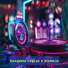 basquete regras e historia