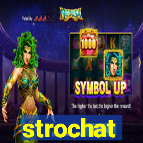 strochat