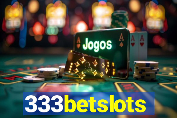 333betslots