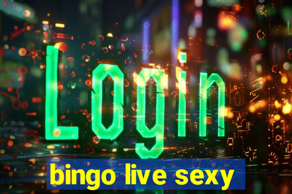 bingo live sexy