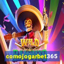 comojogarbet365