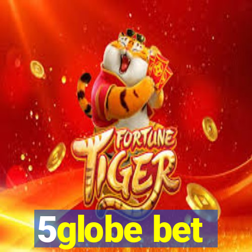 5globe bet