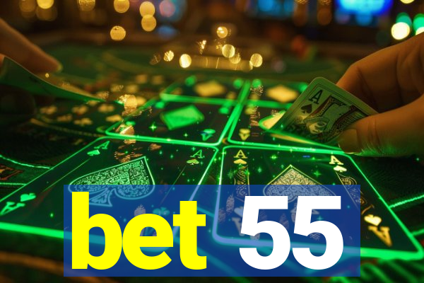 bet 55