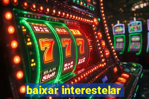 baixar interestelar