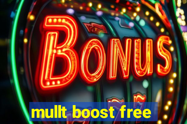 mullt boost free