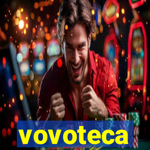 vovoteca