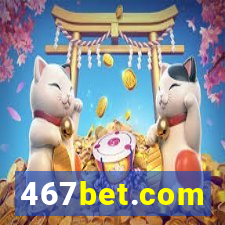 467bet.com