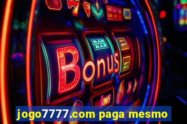 jogo7777.com paga mesmo