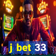 j bet 33