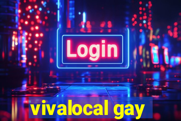 vivalocal gay