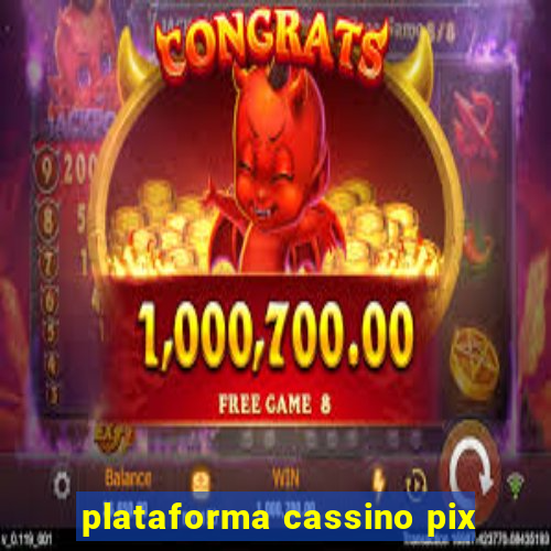 plataforma cassino pix