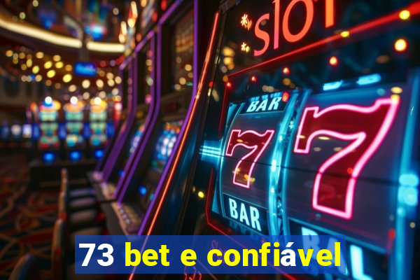 73 bet e confiável