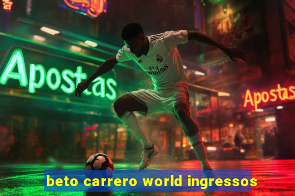 beto carrero world ingressos