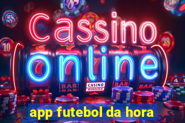 app futebol da hora