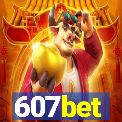 607bet