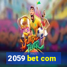 2059 bet com