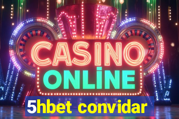 5hbet convidar